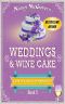 [Comfort Cakes Cozy Mysteries 05] • Weddings & Wine Cake